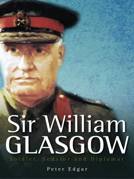 Title details for Sir William Glasgow by Peter Edgar - Available